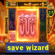 save wizard